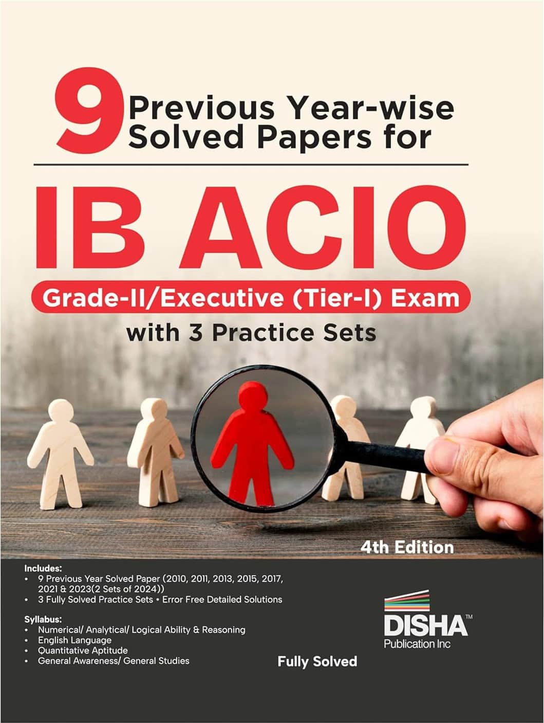 Disha 9 Previous Year-wise Solved papers IB ACIO Grade-II - Executive (Tier-I) with 3 Practice Sets [4th Edition - 2025]