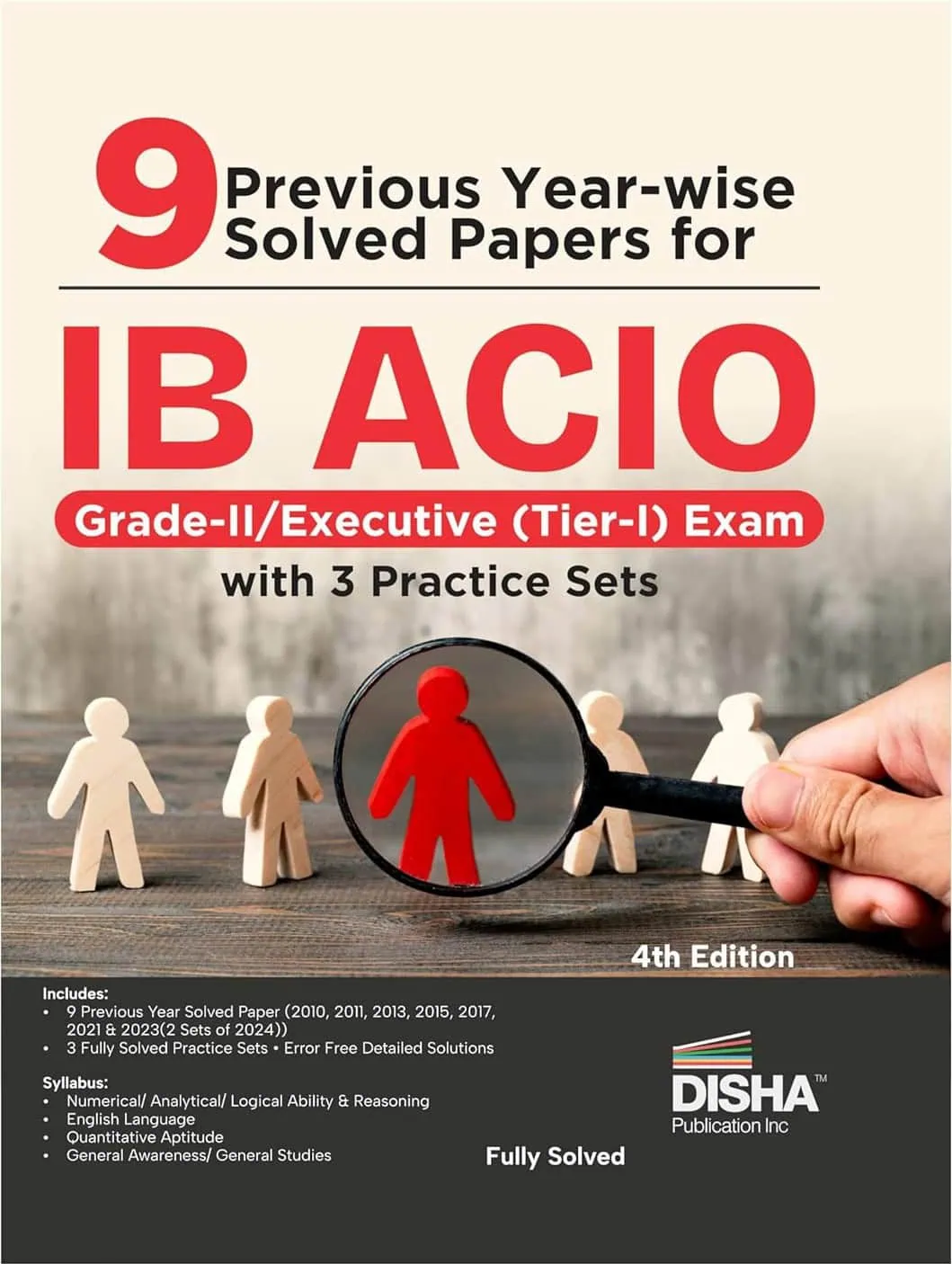 Disha 9 Previous Year-wise Solved papers IB ACIO Grade-II - Executive (Tier-I) with 3 Practice Sets [4th Edition - 2025]