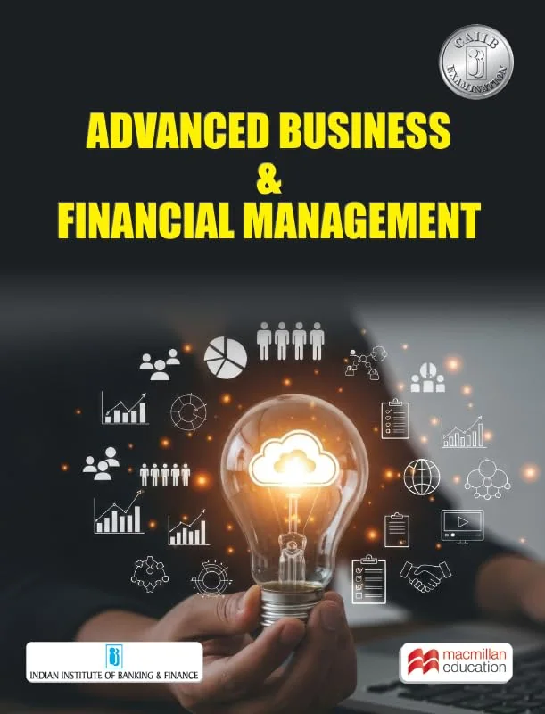 ADVANCED BUSINESS & FINANCIAL MANAGEMENT by IIBF - [2026 Edition]