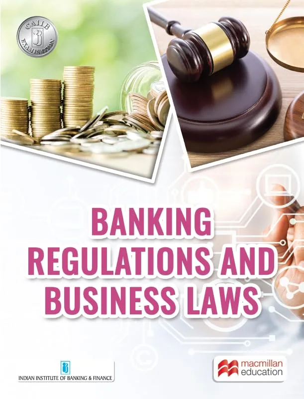 BANKING REGULATIONS AND BUSINESS LAWS by IIBF - [2026 Edition]
