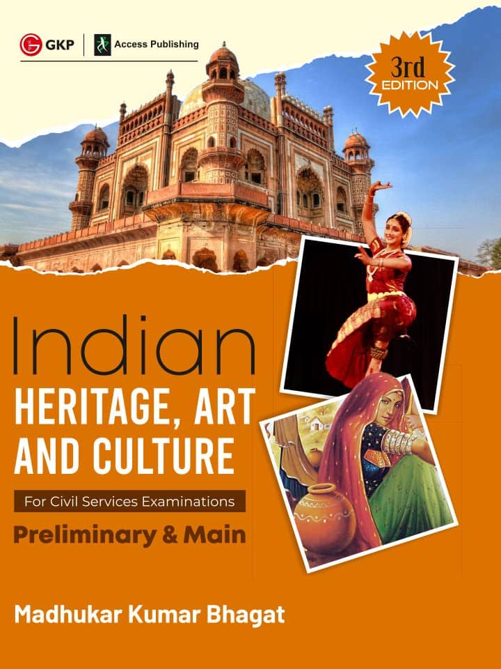 Indian Heritage, Art and Culture (Preliminary & Main) [3rd Edition - 2022] by GKP