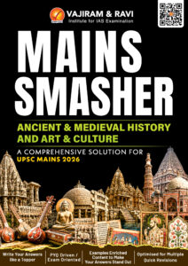 Vajiram & Ravi Ancient & Medieval History, Art & Culture Mains Smasher 2026