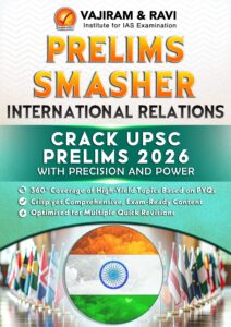 Vajiram & Ravi International Relations Prelims Smasher 2026